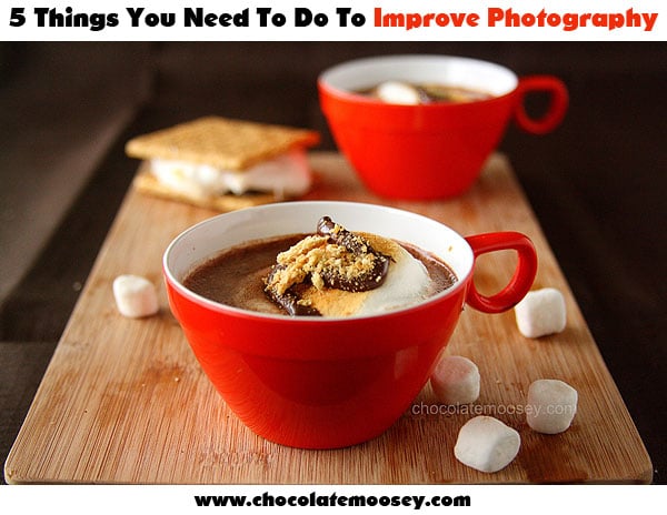 5 Things You Need To Do To Improve Photography