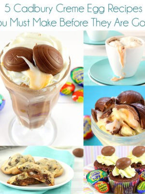 5 Cadbury Creme Egg Recipes You Must Make Before They Are Gone