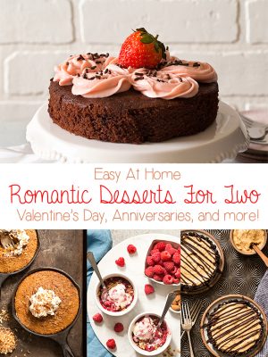 Skip the crowded restaurant and stay in for date night by making these easy Romantic Desserts For Two At Home, ranging from cakes and cheesecake to brownies and fruit crisps.